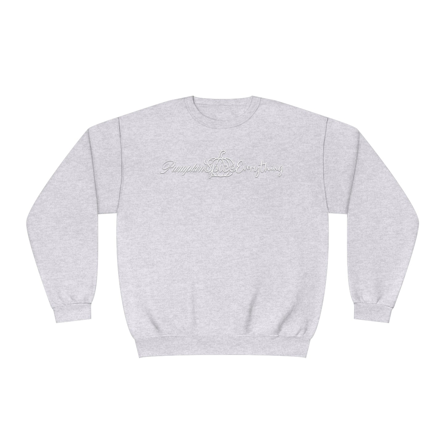 Pumpkin Spice Everything_Crewneck Sweatshirt