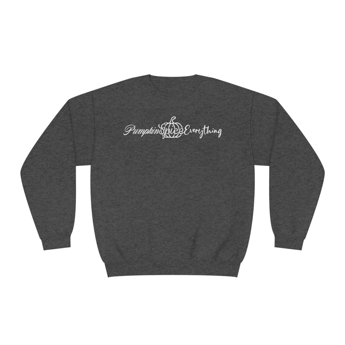 Pumpkin Spice Everything_Crewneck Sweatshirt